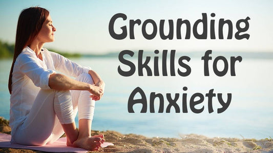 Free Grounding Skills for Anxiety Course