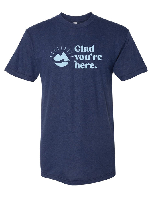 Glad You're Here tee